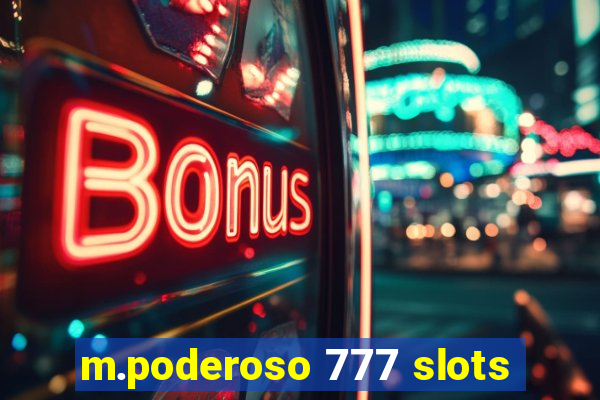 m.poderoso 777 slots